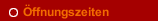 Öffnungszeiten