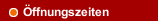 Öffnungszeiten